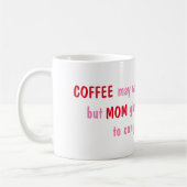 Der Kaffee wecke mich vielleicht auf, aber die Mam Kaffeetasse (Links)