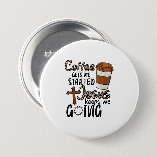 Der Kaffee wird mir von Jesus Behalten, dass ich g Button (Vorne & Hinten)