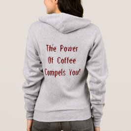 Der Kaffee zwingt dich rot Hoodie