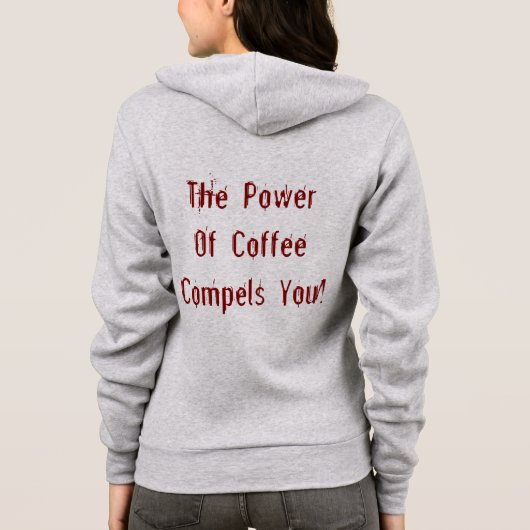Der Kaffee zwingt dich rot Hoodie (Rückseite)
