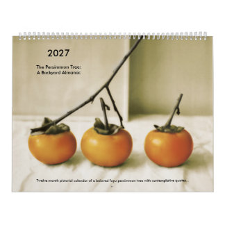 Der Kakisbaum: Ein Hinterhof-Almanach, 2027 Kalender