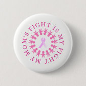 Der Kampf-Brustkrebs-Bewusstseins-Knopf der Mama Button (Vorderseite)