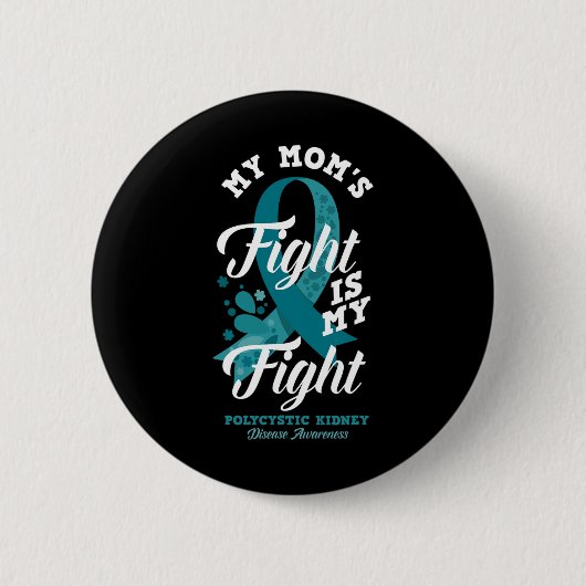 Der Kampf der Mama ist mein Kampf gegen polyzystis Button (Vorderseite)