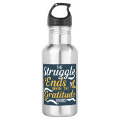 Der Kampf endet, wenn die Dankbarkeit beginnt Edelstahlflasche (Vorderseite)