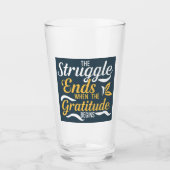 Der Kampf endet, wenn die Dankbarkeit beginnt Glas (Vorderseite)