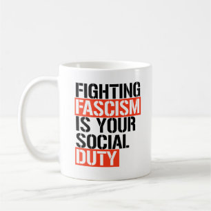 Der Kampf gegen den Faschismus ist Ihre Pflicht Kaffeetasse