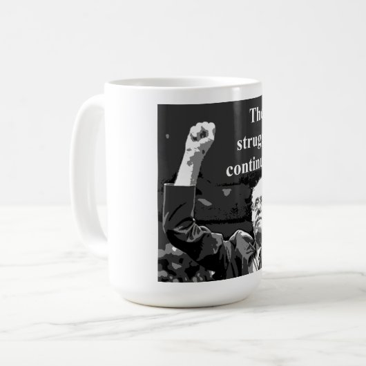 Der Kampf geht weiter Kaffeetasse (Vorderseite Links)