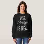 Der Kampf ist ein echtes Trainingsgerät Sweatshirt (Vorne ganz)