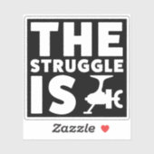 Der Kampf ist ein Funny Funny Fishing-Sticker Aufkleber (Blatt)