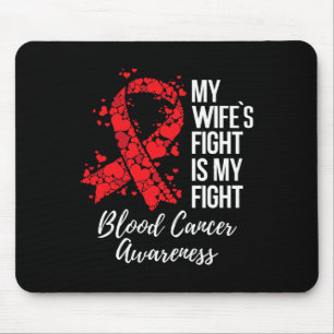 Der Kampf meiner Ehefrau ist mein Bewusstsein für  Mousepad
