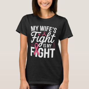 Der Kampf meiner Ehefrau ist mein Kampf gegen Brus T-Shirt