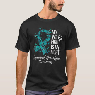 Der Kampf meiner Ehefrau ist mein Kampf gegen die T-Shirt