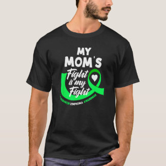 Der Kampf meiner Mama ist mein Kampf gegen das Non T-Shirt