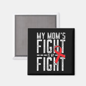 Der Kampf meiner Mutter ist mein Kampf Blutkrebsbe Magnet (Vorderseite/Rückseite)