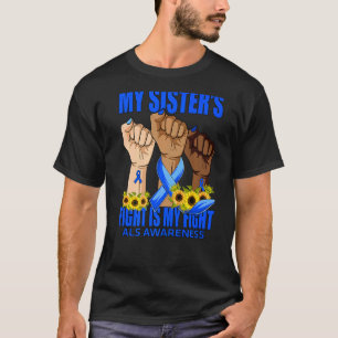 Der Kampf meiner Schwester ist mein Kampf als Bewu T-Shirt