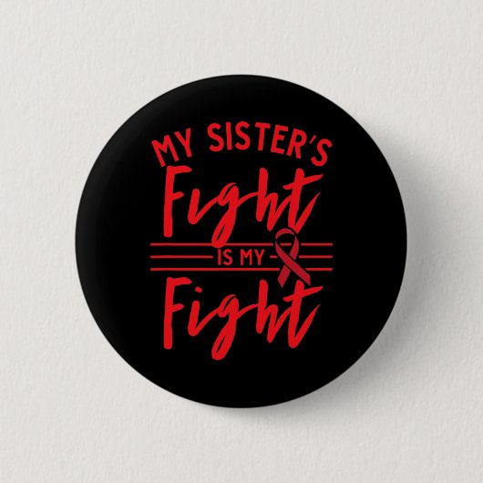 Der Kampf meiner Schwester ist mein Kampf Blutkreb Button (Vorderseite)