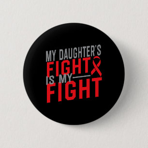 Der Kampf meiner Tochter ist mein Kampf Blutkrebs- Button