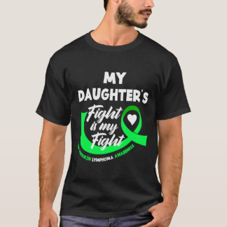 Der Kampf meiner Töchter ist mein Kampf gegen Non- T-Shirt