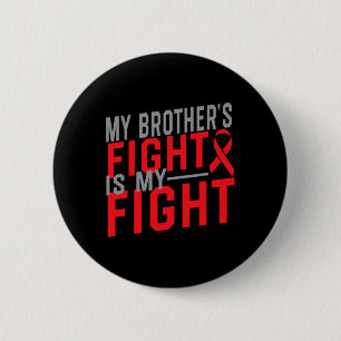Der Kampf meines Bruders ist mein Kampf Blutkrebs- Button