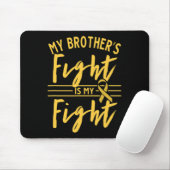 Der Kampf meines Bruders ist mein Kampf Kindheitsk Mousepad (Mit Mouse)