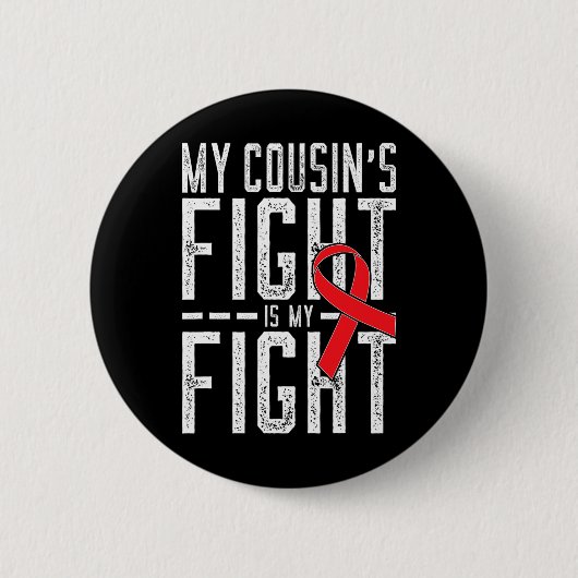 Der Kampf meines Cousins ist mein Kampf gegen Blut Button (Vorderseite)