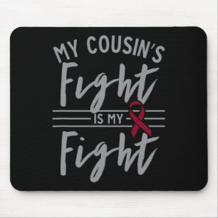 Der Kampf meines Cousins ist meine Anämie der Sich Mousepad