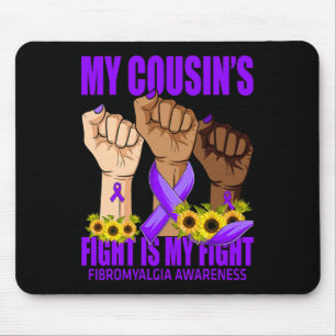 Der Kampf meines Cousins ist meine Fibromyalgie Aw Mousepad