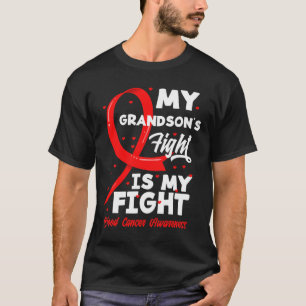 Der Kampf meines Enkels ist mein Kampf Blutkrebs-B T-Shirt
