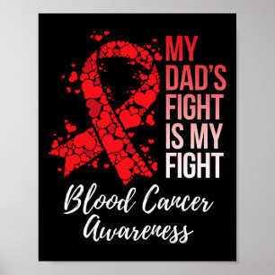 Der Kampf meines Vaters ist mein Blutkrebsbewussts Poster