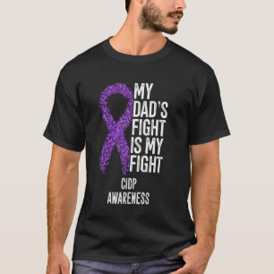 Der Kampf meines Vaters ist mein ZIDP-Bewusstsein T-Shirt