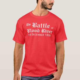 Der Kampf von Blut-Fluss T-Shirt