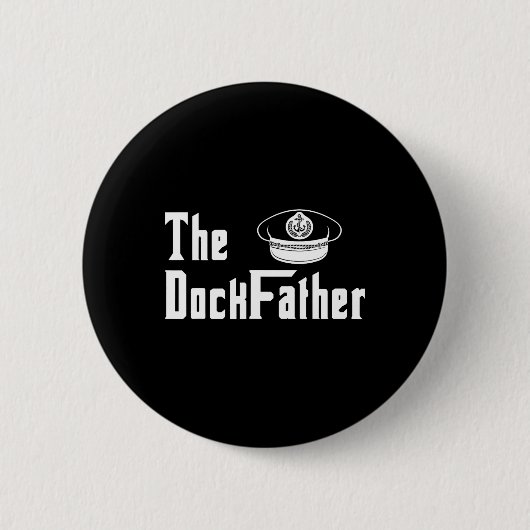 Der Kapitän des Dock-Vaters des Vaters Funny Fath Button (Vorderseite)
