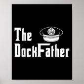 Der Kapitän des Dock-Vaters des Vaters Funny Fath Poster (Vorne)