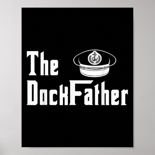 Der Kapitän des Dock-Vaters des Vaters Funny Fath Poster (Vorne)