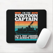 Der Kapitän des Pontoon-Bootes hat immer recht, we Mousepad (Mit Mouse)