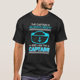 Der Kapitän hat immer Recht, ich bin der Kätp N Bo T-Shirt