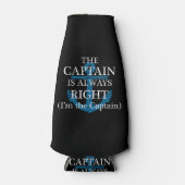 Der Kapitän hat immer recht und ich bin der Kapitä Flaschenkühler (Vorderseite)