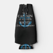 Der Kapitän hat immer recht und ich bin der Kapitä Flaschenkühler (Rückseite)