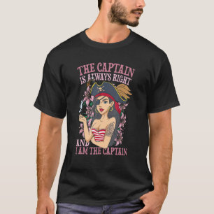 Der Kapitän hat immer recht und ich bin der Kapitä T-Shirt