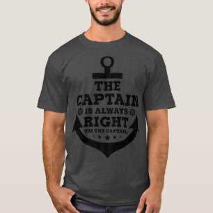 Der Kapitän hat immer recht und ist der CaptainFun T-Shirt