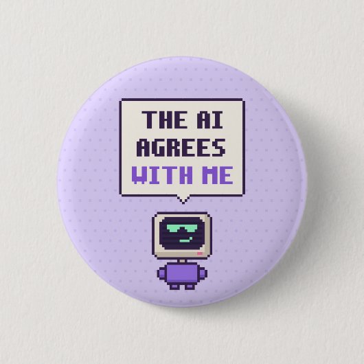 Der KI stimmt mir lustig zu KI Pixel Button (Vorderseite)