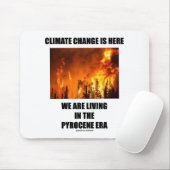Der Klimawandel ist die Zeit der Pyrocen Mousepad (Mit Mouse)