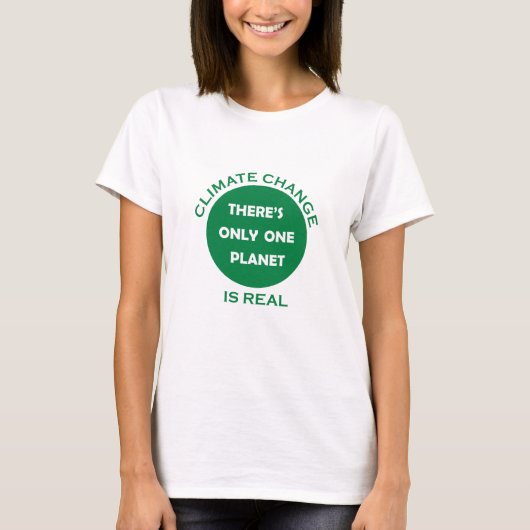 Der Klimawandel ist ein echtes Umweltbewusstsein T-Shirt (Vorderseite)