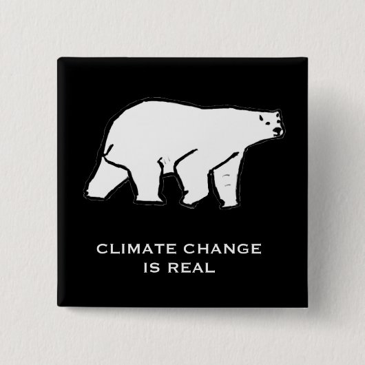 Der Klimawandel ist real Button (Vorderseite)