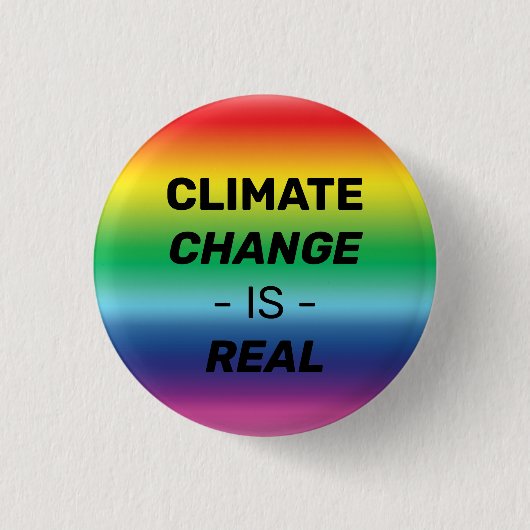 Der Klimawandel ist real, der Regenbogenfarbenstol Button (Vorderseite)