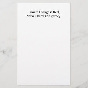 Der Klimawandel ist real, keine liberale Verschwör Briefpapier
