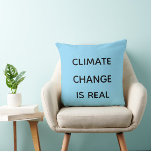 Der Klimawandel ist real Kissen