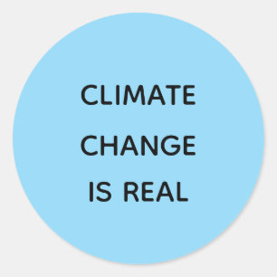 Der Klimawandel ist real Runder Aufkleber