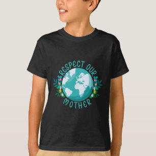 Der Klimawandel respektiert unsere Mutter, die den T-Shirt