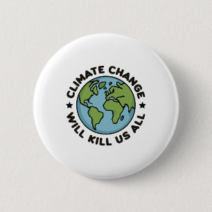 Der Klimawandel wird uns alle erdliebenen Planeten Button